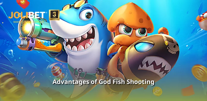 Advantages of God Fish Shooting