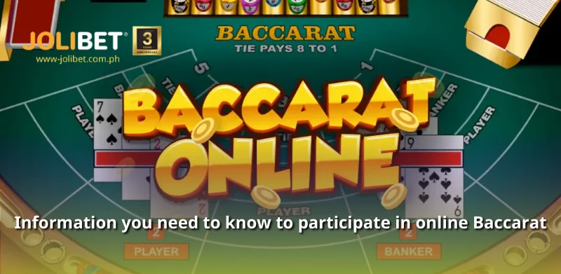 Information about online baccarat when you join in