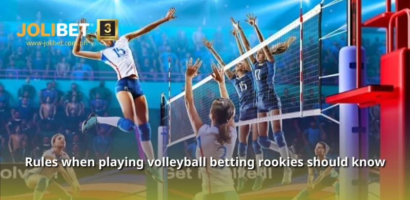 Rules when playing volleyball betting for newbies should know