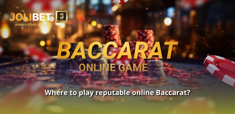 Where to play reputable online Baccarat?